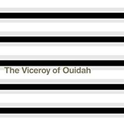 The Viceroy Of Ouidah