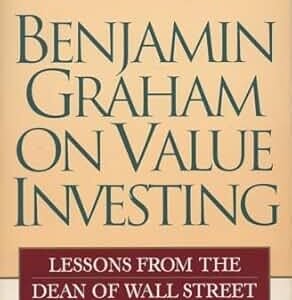 Benjamin Graham On Value Investing
