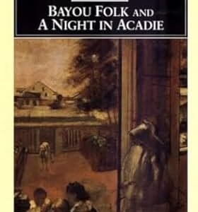 Bayou Folk & A Night In Acadie
