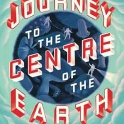 Journey To The Centre Of The Earth
