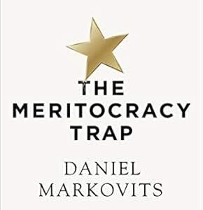 The Meritocracy Trap