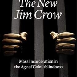 The New Jim Crow