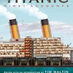Titanic, First Accounts (Cla Dlx Ed)