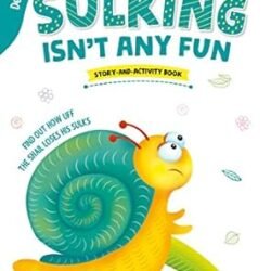 Sulking Isnt Any Fun