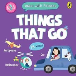 Learn With Pictures: Things That Go