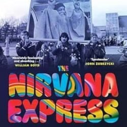 The Nirvana Express: How The Search For Enlightenment Went West