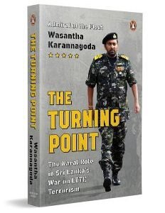 Turning Point: The Naval Role In Sri Lankas War On Ltte Terrorism