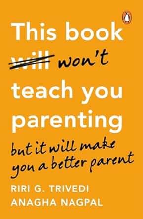 This Book Wont Teach You Parenting