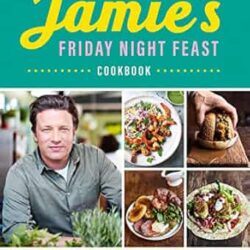 Jamie?s Friday Night Feast