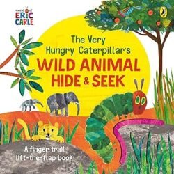 The Very Hungry CaterpillarS Wild Animal Hide-And-Seek