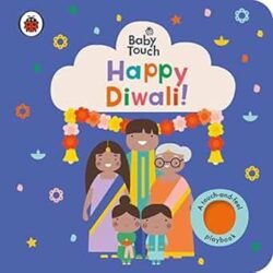 Baby Touch: Happy Diwali!: A Touch-And-F