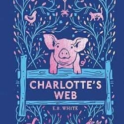 Charlottes Web (70th Anniversary Edition)