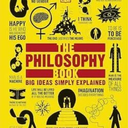 The Philosophy Book (Big Ideas Simply Explained)