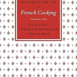 Mastering The Art Of French Cooking, Volumeume1
