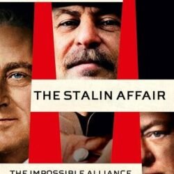 The Stalin Affair: The Impossible Alliance That Won The War