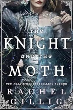 The Knight And The Moth