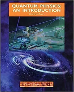 Quantum Physics : An Introduction