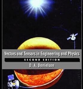 Vectors And Tensors In Engineering And Physics