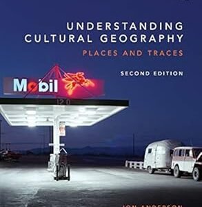 Understanding Cultural Geography Places And Traces
