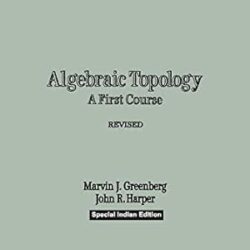 Algebraic Topology : A First Course