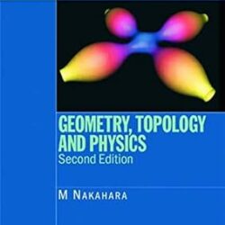 Geometry Topology And Physics,