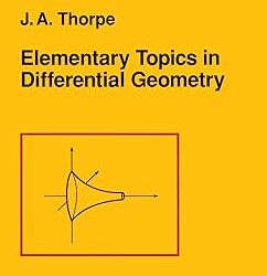 Elementary Topics In Differential Geometry