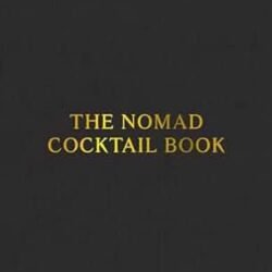 The Nomad Cocktail Book