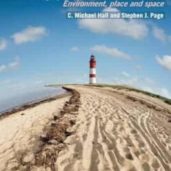 The Geography of Tourism and Recreation: Environment, Place and Space