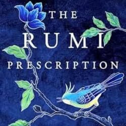 The Rumi Prescription