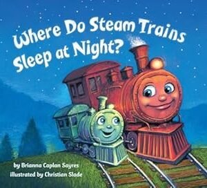 Where Do Steam Trains Sleep At