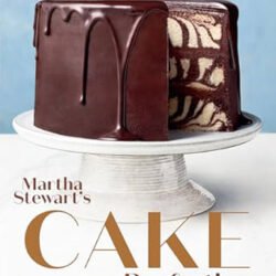 Martha Stewart's Cake Perfection