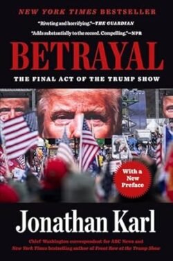 Betrayal: The Final Act Of The Trump Show