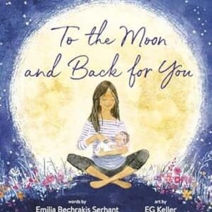 To the Moon and Back for You
