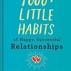 1000+ Little Habits of Happy