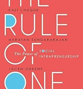 The Rule Of One: The Power Of Social Intrapreneurship