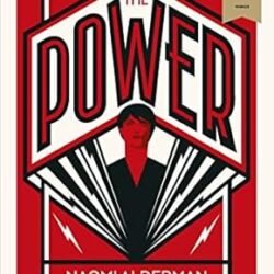 The Power - Naomi Alderman