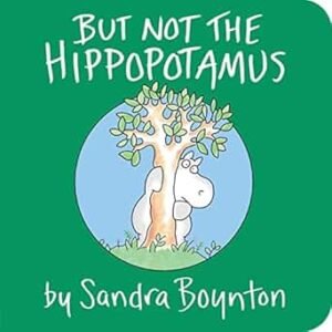 But Not The Hippopotamus
