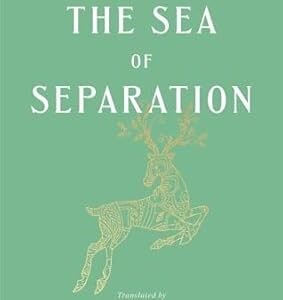 The Sea Of Separation – A Translation From The Ramayana Of Tulsidas