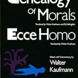 On the Genealogy of Morals and Ecce Homo