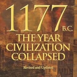 1177 B.C. : The Year Civilization Collapsed: Revised and Updated