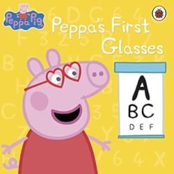 Peppa Pig: Peppas First Pair of Glasses