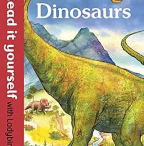 Dinosaurs - Read it yourself with Ladybird: Level 1