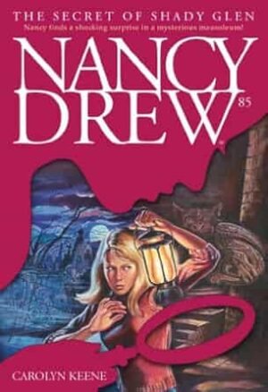 Nancy Drew The Secret Of Shady Glen #85