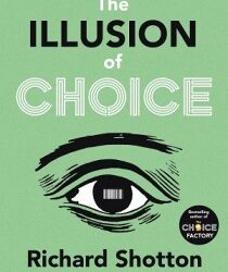 The Illusion Of Choice