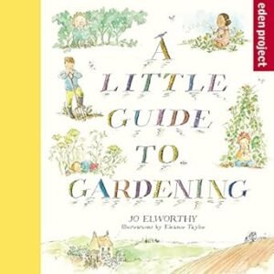 A Little Guide to Gardening