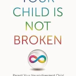 Your Child is Not Broken