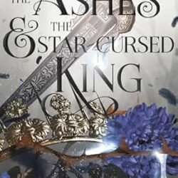 The Ashes and the Star-Cursed King