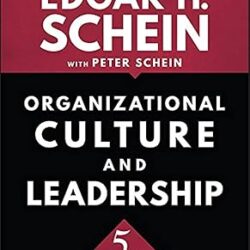 Organizational Culture and Leadership (The Jossey-Bass Business & Management Series)
