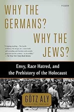 Why The Germans? Why The Jews?