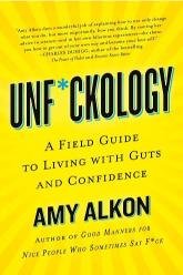 Unf*Ckology: A Field Guide To Living With Guts And Confidence